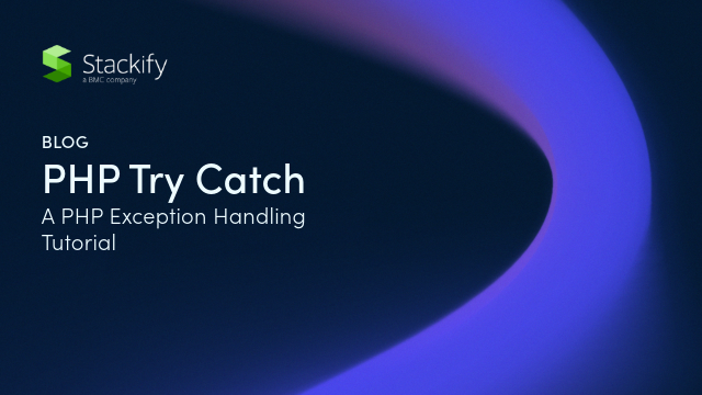 640x360-7-PHP Try Catch_ A PHP Exception Handling Tutorial