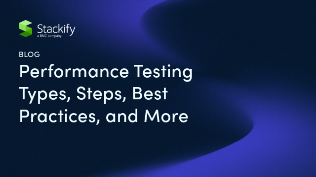 Performance Testing Types, Steps, Best Practices, 