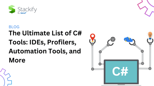 The Ultimate List of C# Tools IDEs, Profilers, Automation Tools, and More