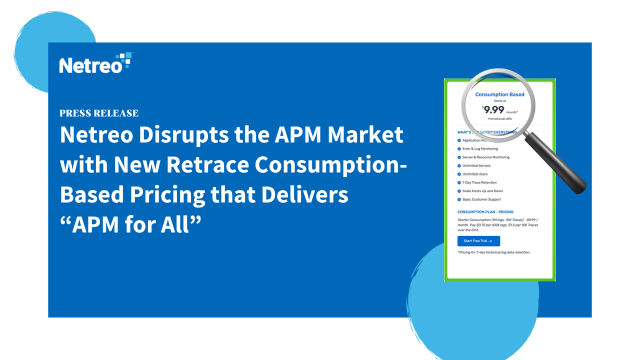 netreo_disrupts_the_apm_market_with_new_retrace_consumption-based_pricing_that_delivers____apm_for_all_____1_